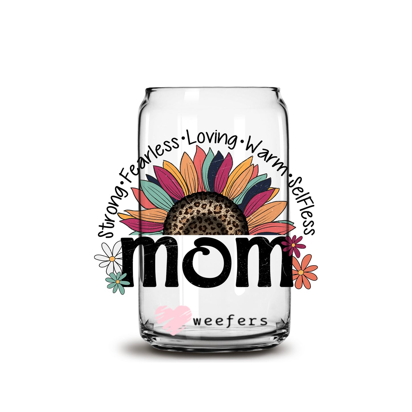 Mom Strong Fearless Rainbow Boho 16oz Libbey Glass Can UV DTF or Sublimation Cup Wrap - Decal Transfer - Weefers