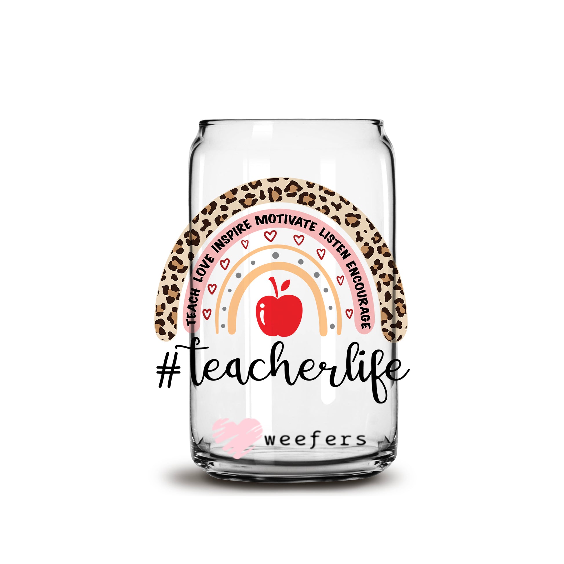 Teacherlife Rainbow 16oz Libbey Glass Can UV DTF or Sublimation Cup Wrap - Decal Transfer - Weefers