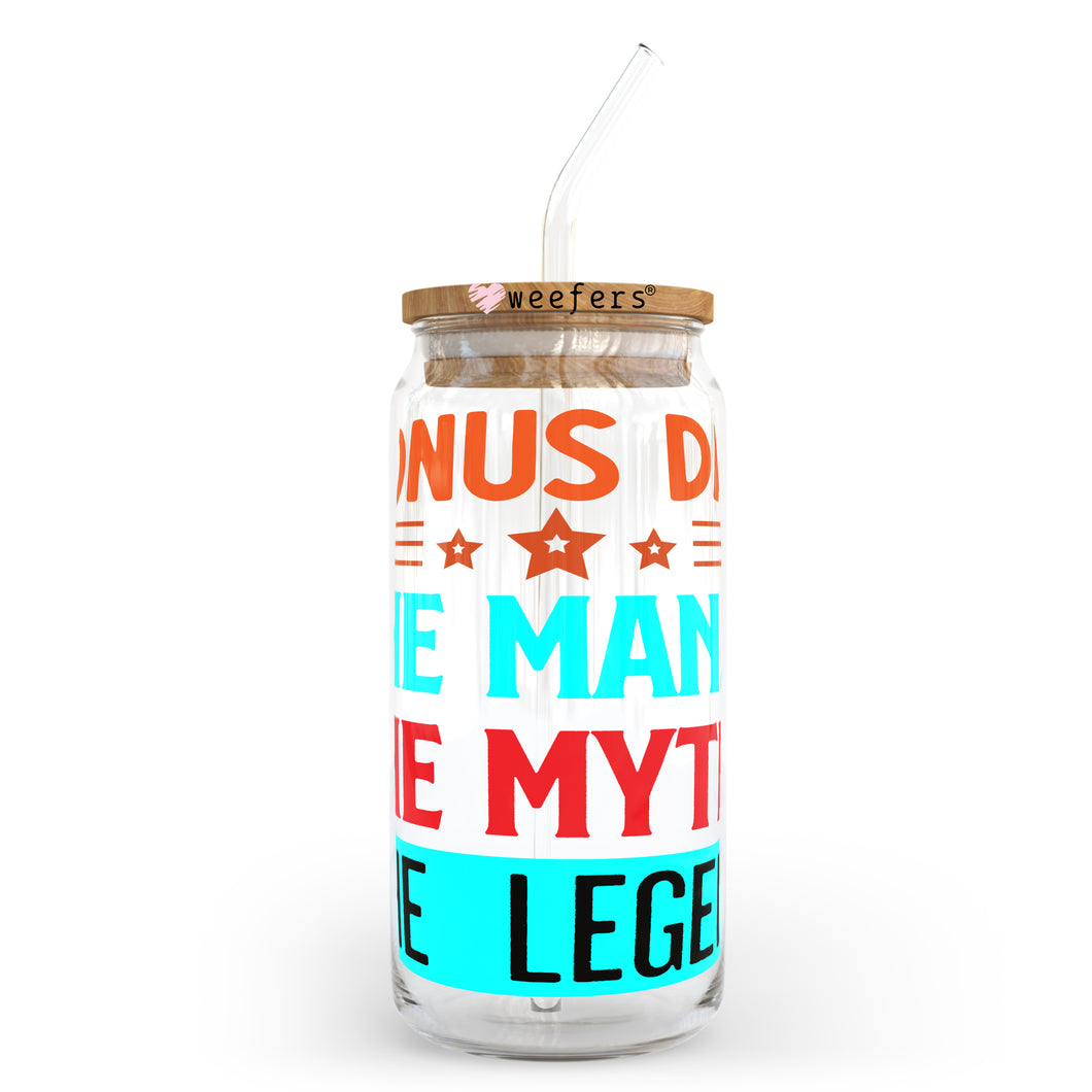 Bonus Dad the Man the Myth the Legend 20oz Libbey Glass Can UV-DTF or Sublimation Wrap - Decal