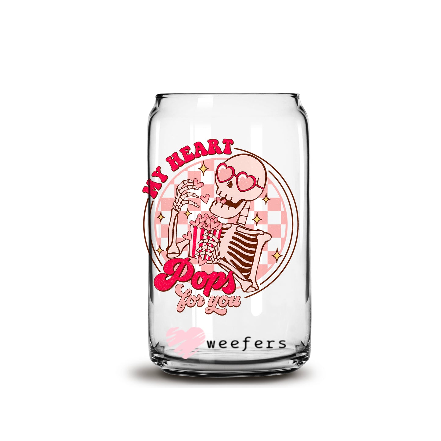 My Heart Pops for You Valentine's Day 16oz Libbey Glass Can UV DTF or Sublimation Cup Wrap - Decal Transfer - Weefers