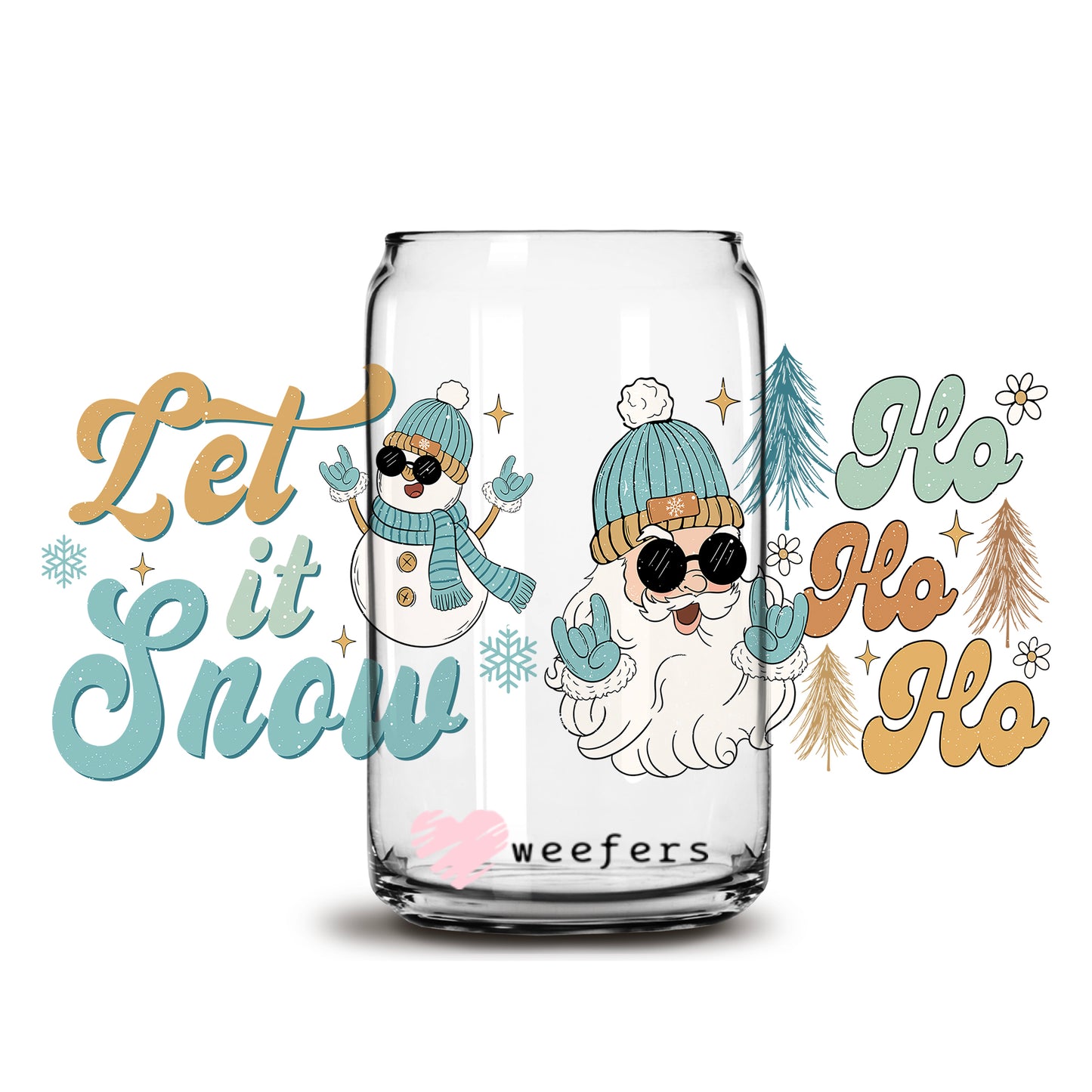 Let it Snow Ho Ho Ho 16oz Libbey Glass Can UV DTF or Sublimation Wrap - Decal - Weefers