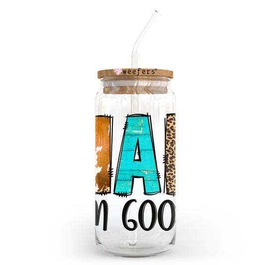 Nah, I'm Good 20oz Libbey Glass Can UV DTF or Sublimation Wrap - Decal Transfer Weefers