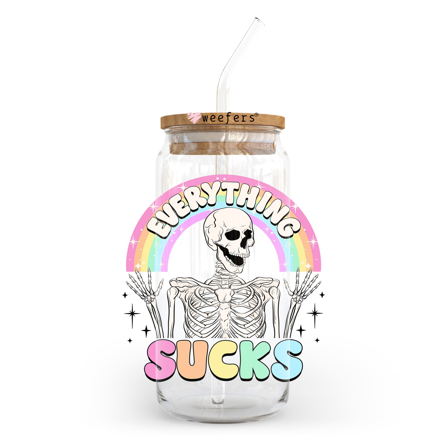 Everything Sucks 20oz Libbey Glass Can, 34oz Hip Sip, 40oz Tumbler, 24oz Cold Cup UV DTF or Sublimation Decal Transfer - Weefers