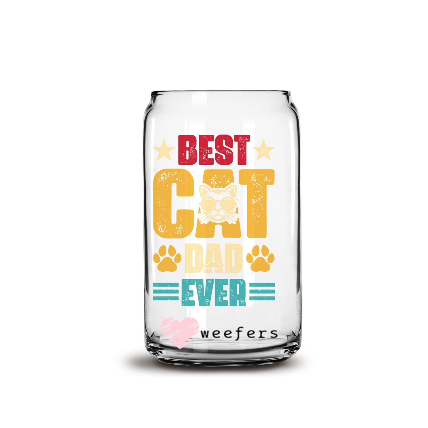 Father's Dad Best Cat Dad Ever 16oz Libbey Glass Can UV DTF or Sublimation Wrap - Decal - Weefers