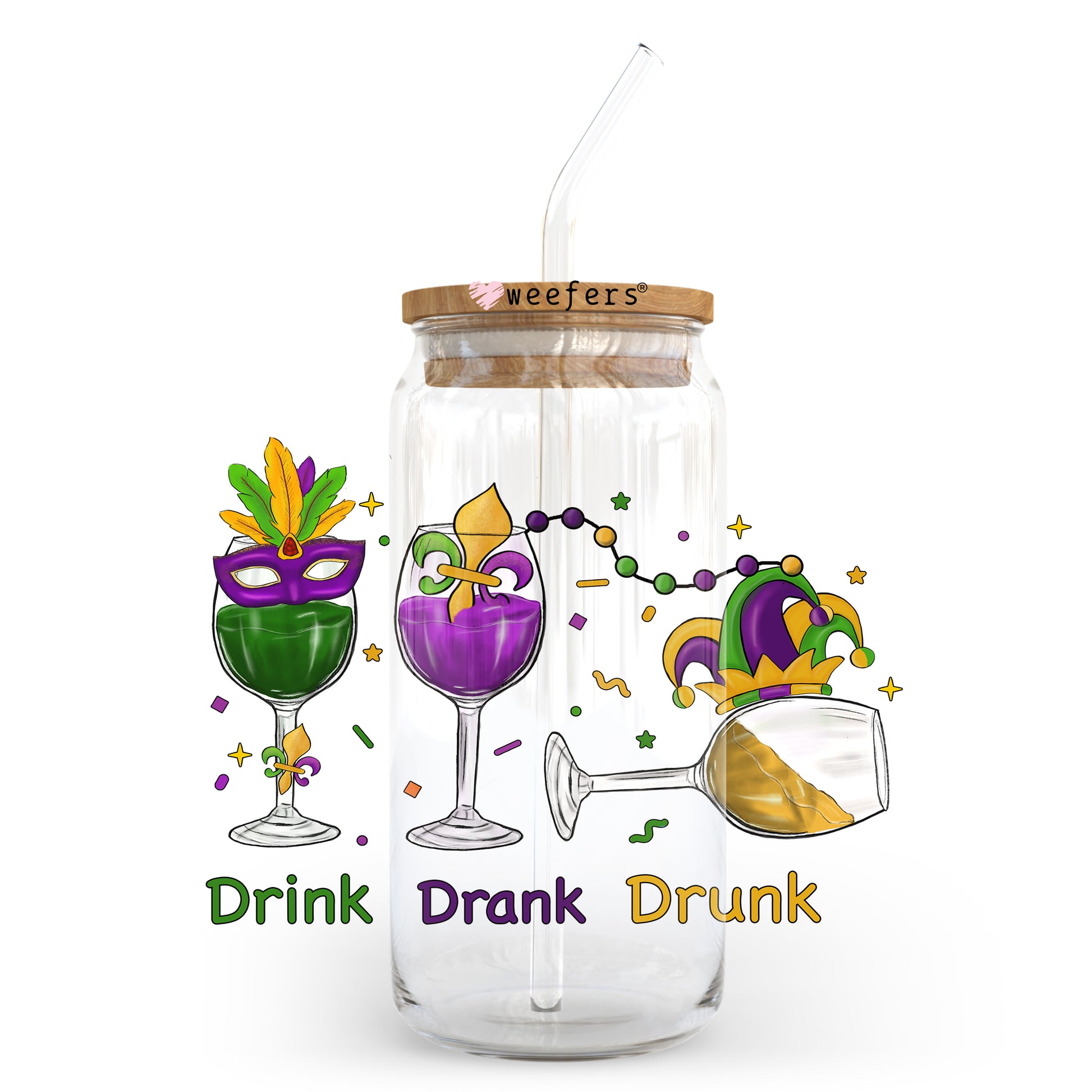 Drink Drank Drunk Mardi Gras 20oz Libbey Glass Can UV DTF or Sublimation Wrap - Decal Transfer - Weefers