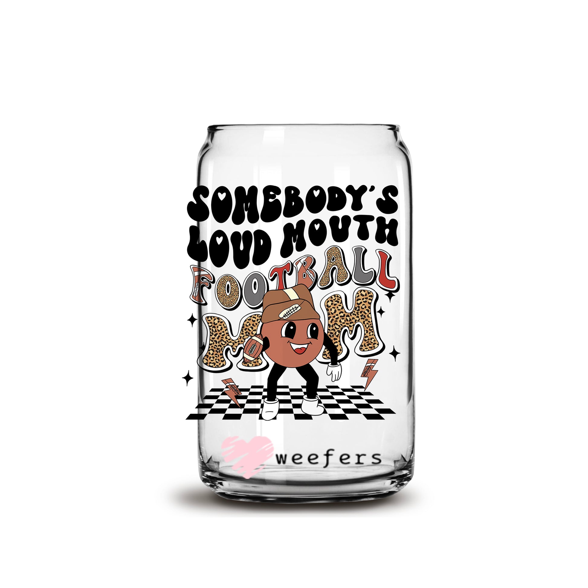 Somebody's Loud Mouth Football Mom Retro 16oz Libbey Glass Can UV DTF or Sublimation Wrap - Decal - Weefers