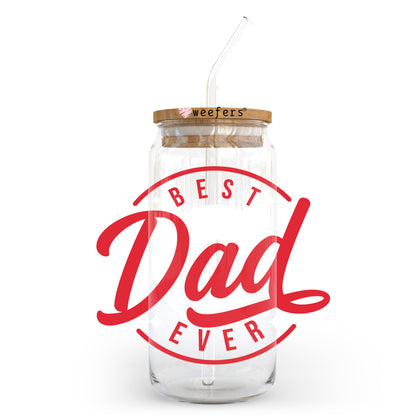 Best Dad Ever 20oz Libbey Glass Can UV DTF or Sublimation Wrap - Decal - Weefers