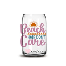 Load image into Gallery viewer, Beach Hair Don&#39;t Care 16oz Libbey Glass Can UV-DTF or Sublimation Wrap - Decal
