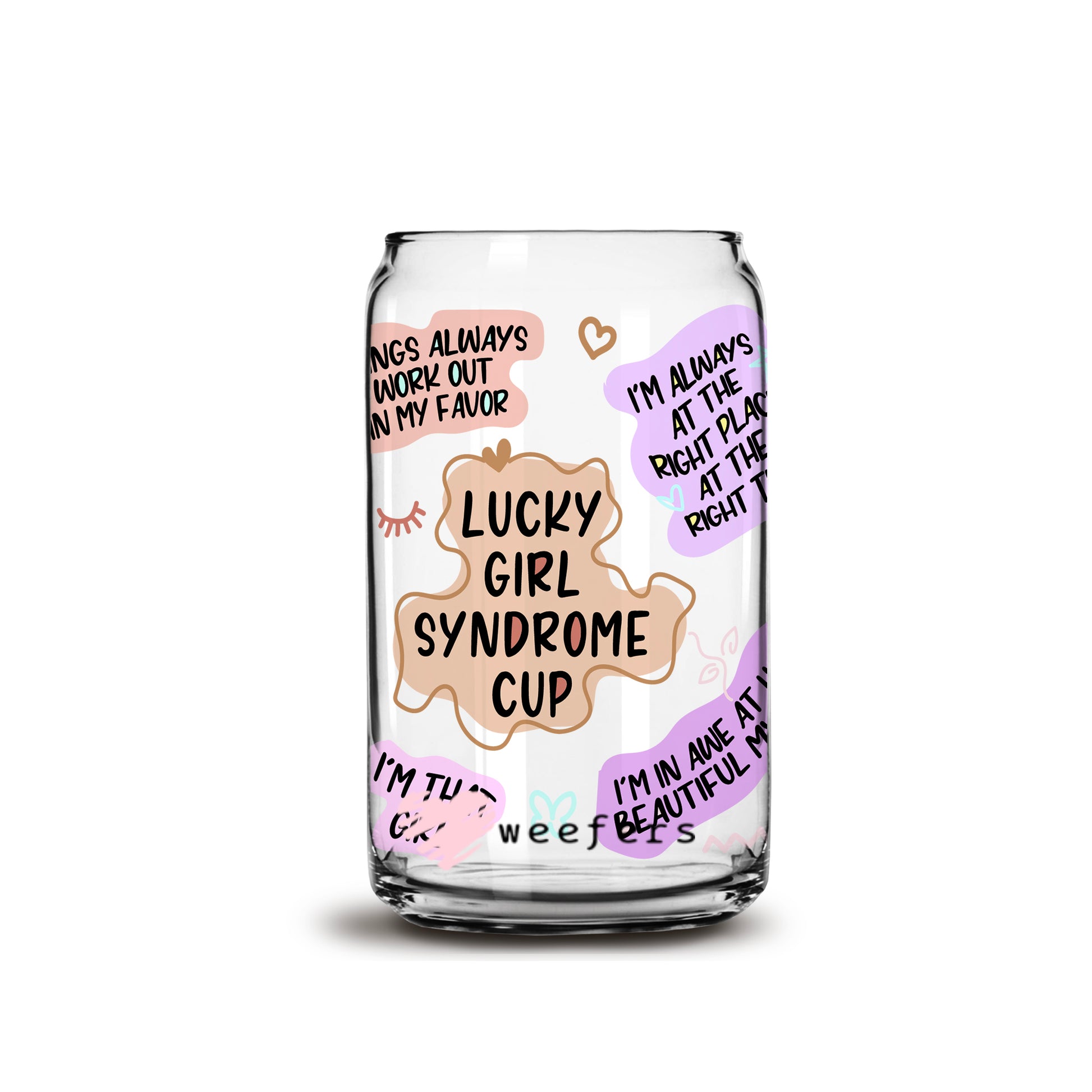 Lucky Girl Syndrome Affirmations 16oz Libbey Glass Can UV DTF or Sublimation Wrap - Decal - Weefers