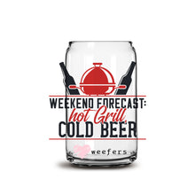 Load image into Gallery viewer, Weekend Forecast Hot Grill and Cold Beer 16oz Libbey Glass Can UV-DTF or Sublimation Wrap - Decal
