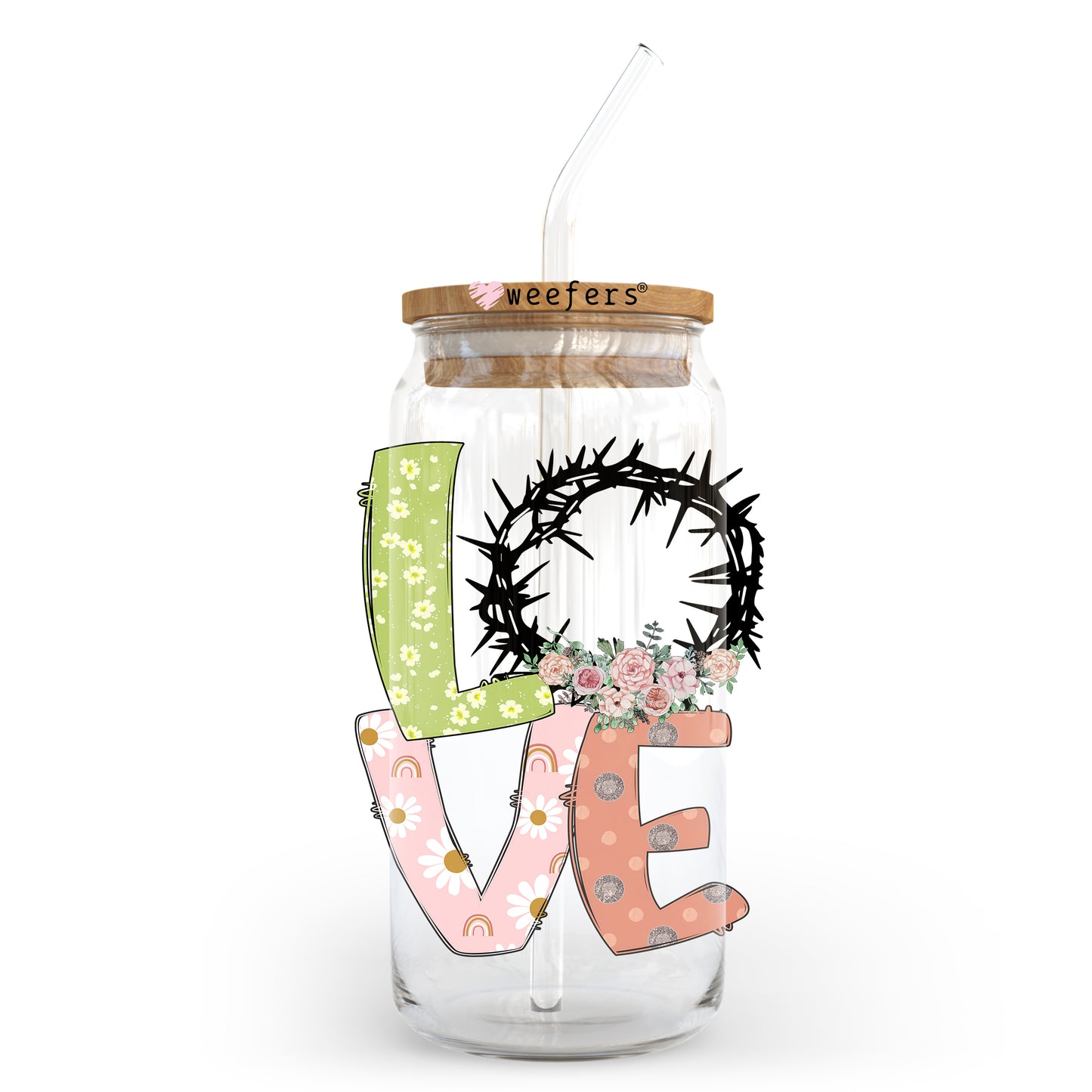 Love Crown of Thorns Easter 20oz Libbey Glass Can UV DTF or Sublimation Wrap - Decal - Weefers