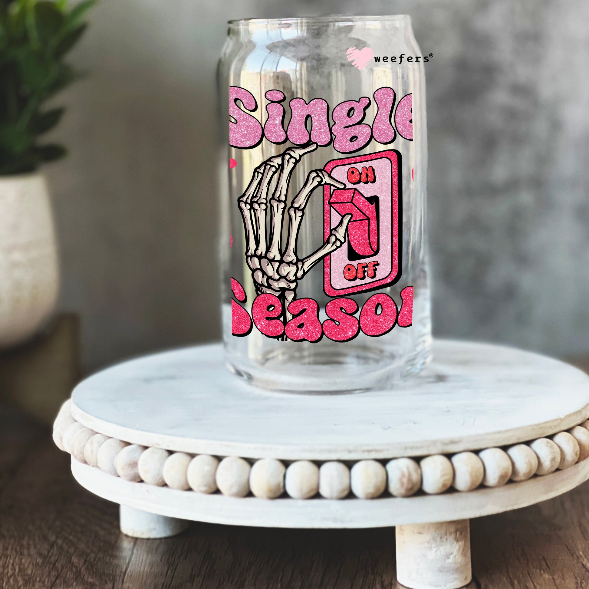 Single Season On Valentine's Day 16oz Libbey Glass Can UV DTF or Sublimation Cup Wrap - Decal Transfer - Weefers