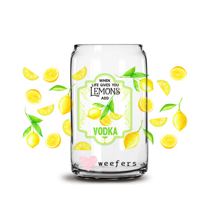 When Life Gives you Lemons add Vodka 16oz Libbey Glass Can UV DTF or Sublimation Wrap - Decal - Weefers