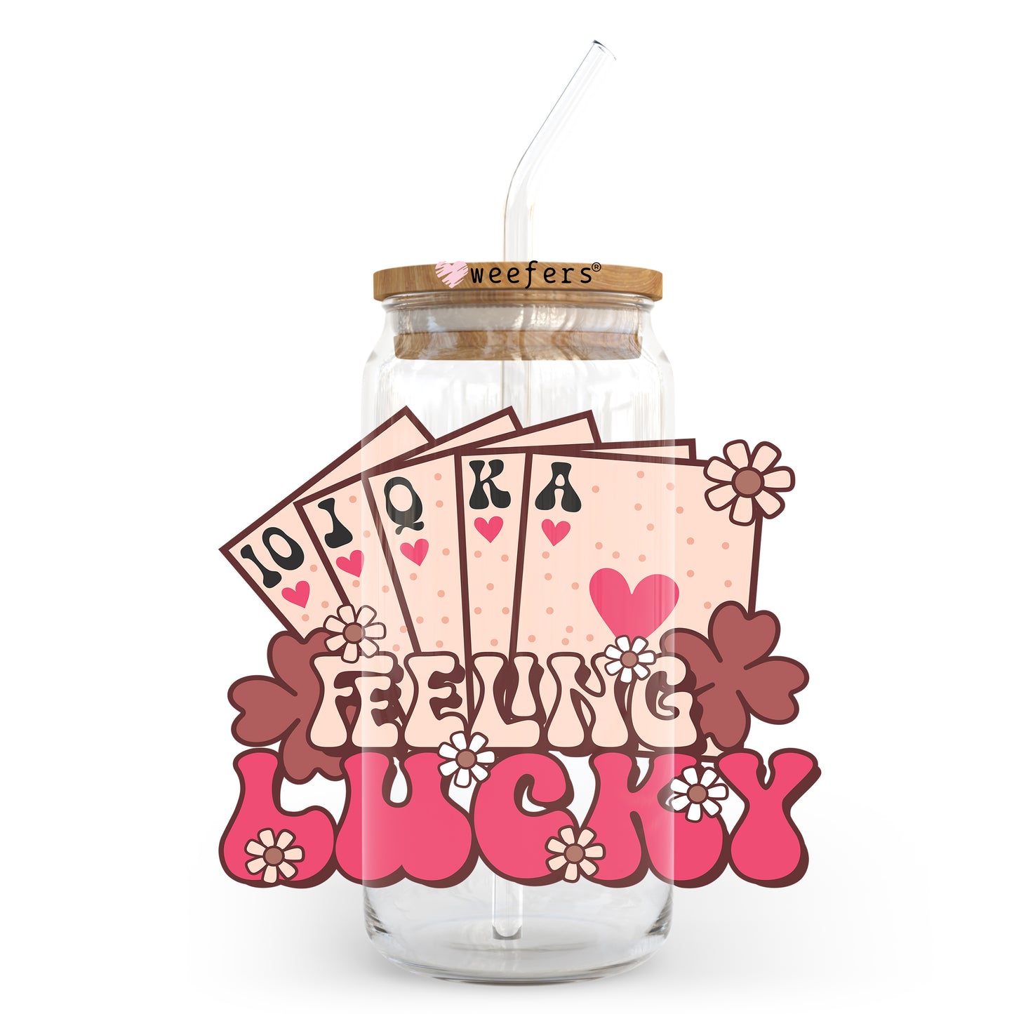 Feeling Lucky Valentine's Day 20oz Libbey Glass Can UV DTF or Sublimation Wrap - Decal - Weefers