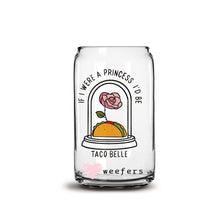 Load image into Gallery viewer, If I were a princess I would be Taco Belle 16oz Libbey Glass Can UV-DTF or Sublimation Wrap - Decal
