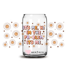 Load image into Gallery viewer, Hi, It&#39;s Me I&#39;m the Problem 16oz Libbey Glass Can UV-DTF or Sublimation Wrap - Decal
