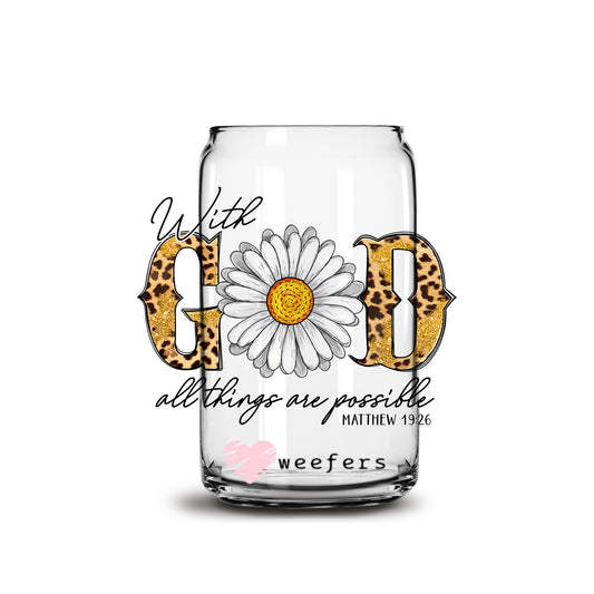 With God All things Are Possible White Daisy 16oz Libbey Glass Can UV DTF or Sublimation Wrap - Decal - Weefers