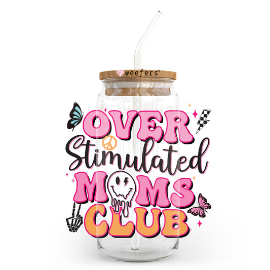 Overstimulated Moms Club 20oz Libbey Glass Can, 34oz Hip Sip, 40oz Tumbler UV DTF or Sublimation Decal Transfer - Weefers