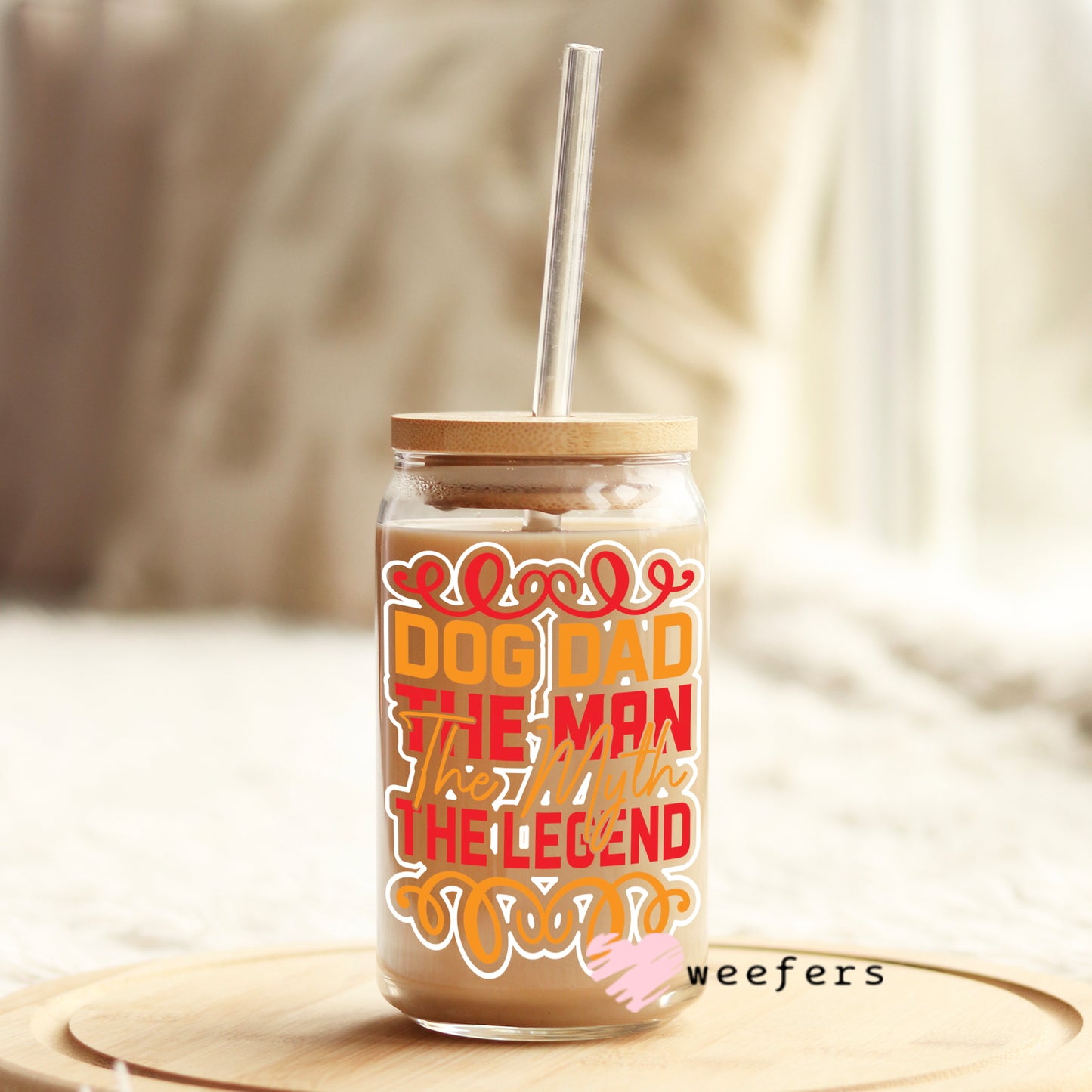 Dog Dad The Man The Myth The Legend 16oz Libbey Glass Can UV DTF or Sublimation Wrap - Decal - Weefers