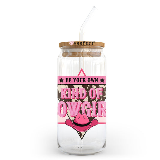 Be Your Own Kind of Cowgirl 20oz Libbey Glass Can UV DTF or Sublimation Wrap - Decal Transfer Weefers