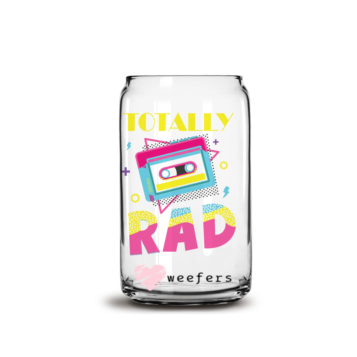 Totally Rad 80's 16oz Libbey Glass Can UV DTF or Sublimation Decal Transfer - Weefers