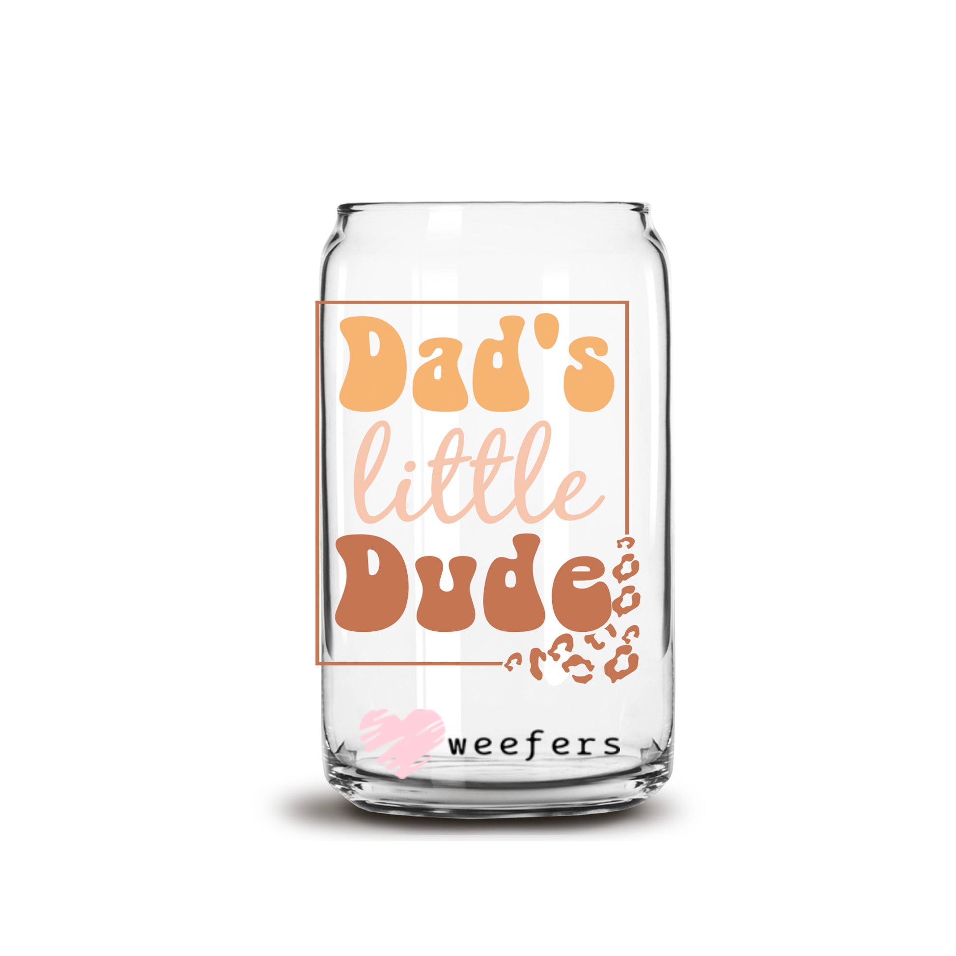 Dad's Little Dude 16oz Libbey Glass Can UV DTF or Sublimation Cup Wrap - Decal Transfer - Weefers