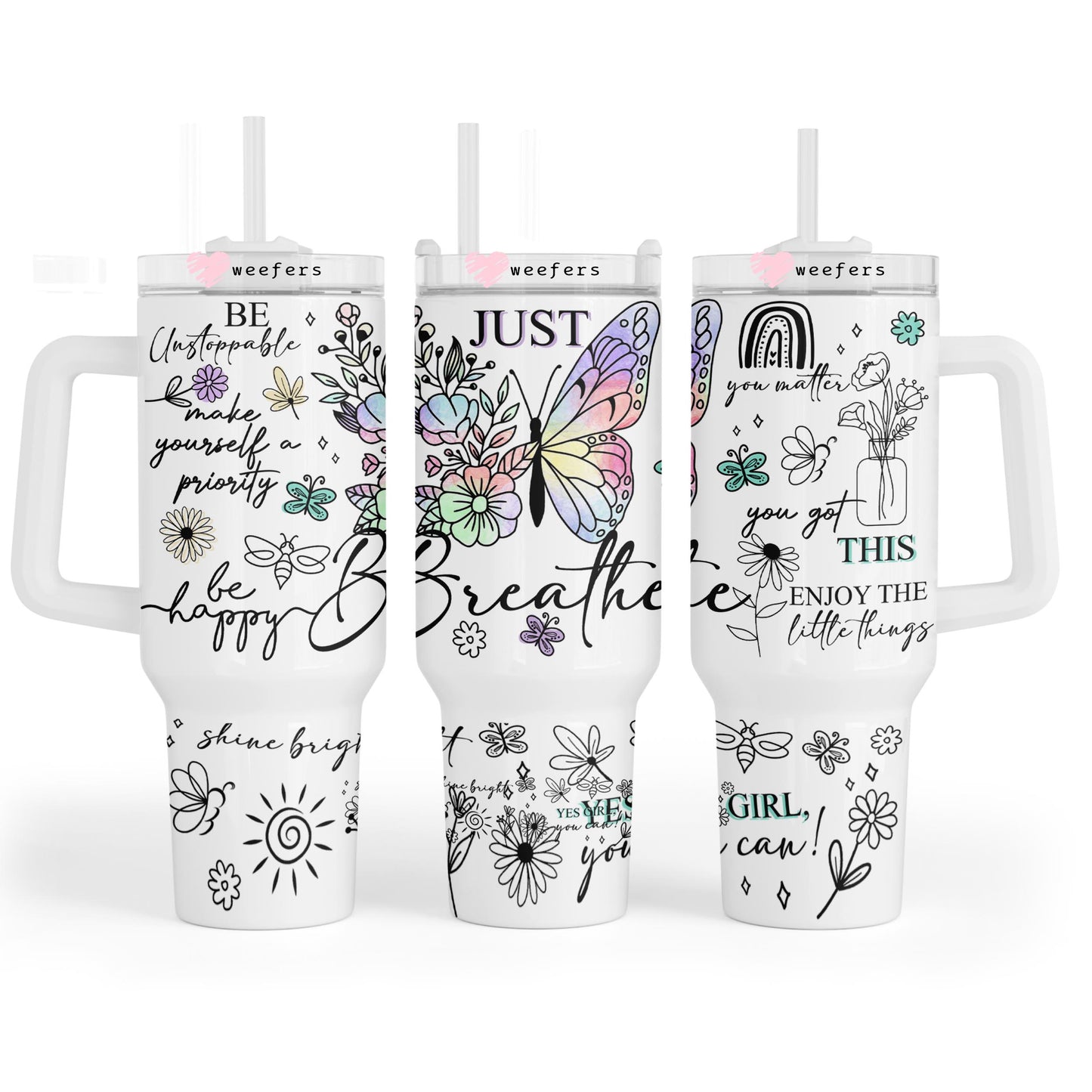 Just Breathe Quotes 40oz Tumbler UV DTF or Sublimation Wrap - Decal - Weefers