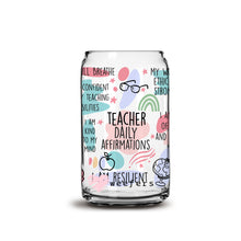 Load image into Gallery viewer, Teacher Daily Affirmations 16oz Libbey Glass Can UV-DTF or Sublimation Wrap - Decal

