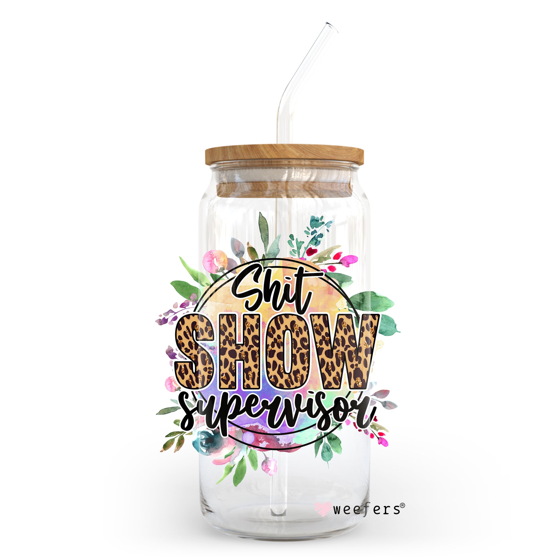 Sh$tShow Supervisor 20oz Libbey Glass Can, 34oz Hip Sip, 40oz Tumbler UV DTF or Sublimation Decal Transfer - Weefers