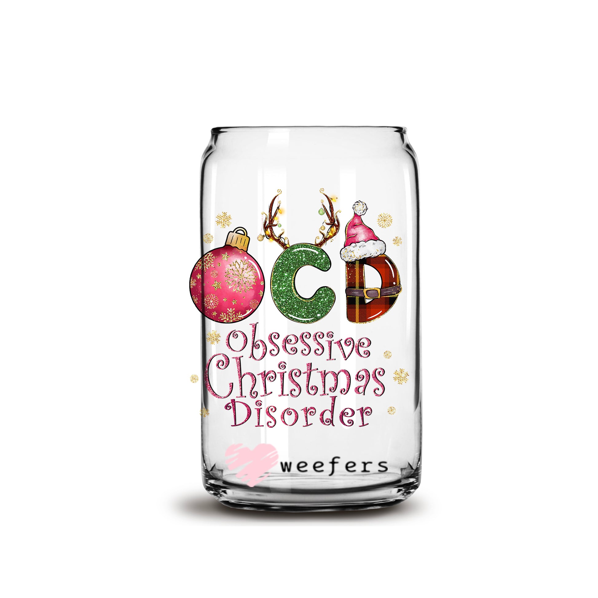 OCD Obsessed Christmas Disorder 16oz Libbey Glass Can UV DTF or Sublimation Wrap - Decal - Weefers