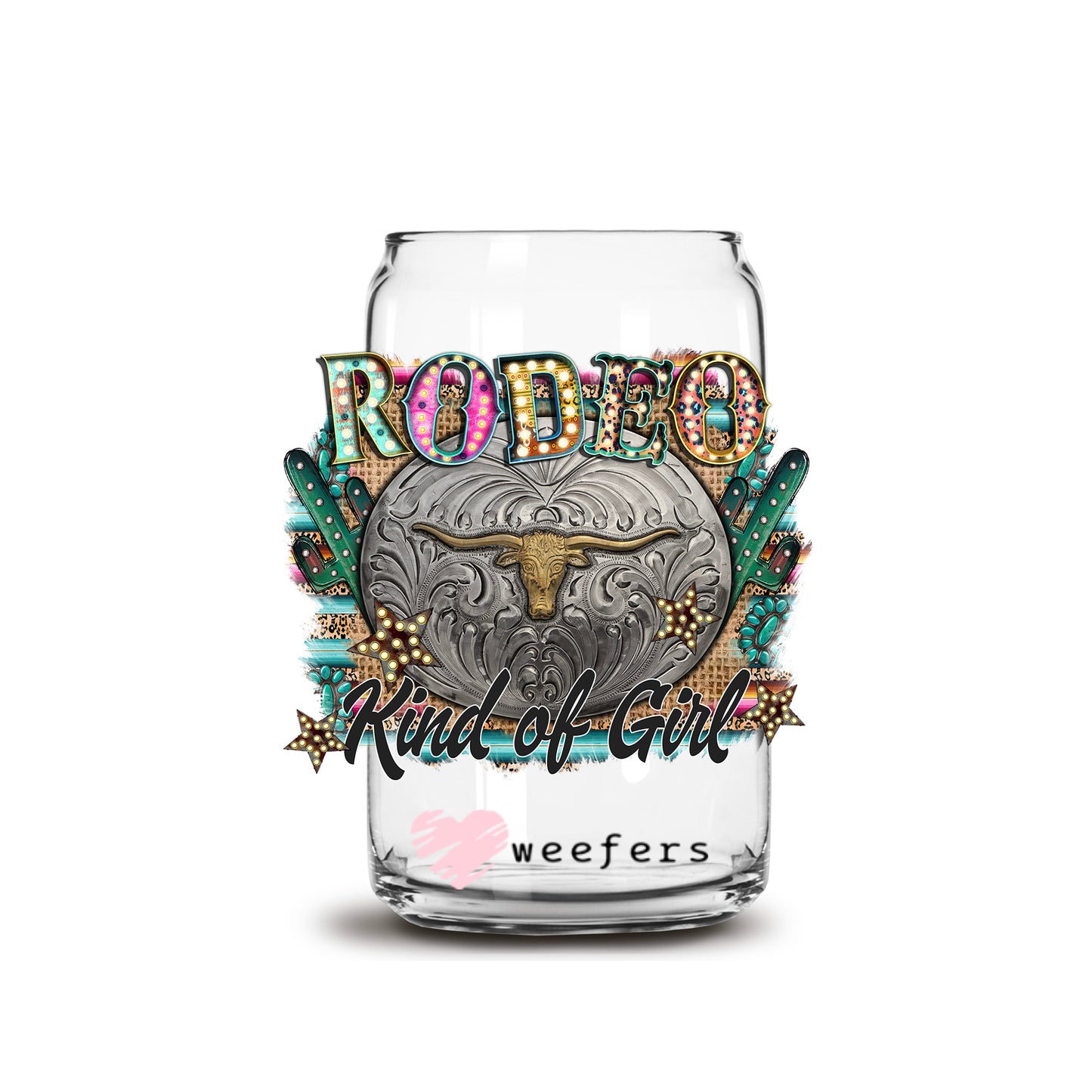 Rodeo Kind of Girl 16oz Libbey Glass Can UV DTF or Sublimation Cup Wrap - Decal Transfer - Weefers