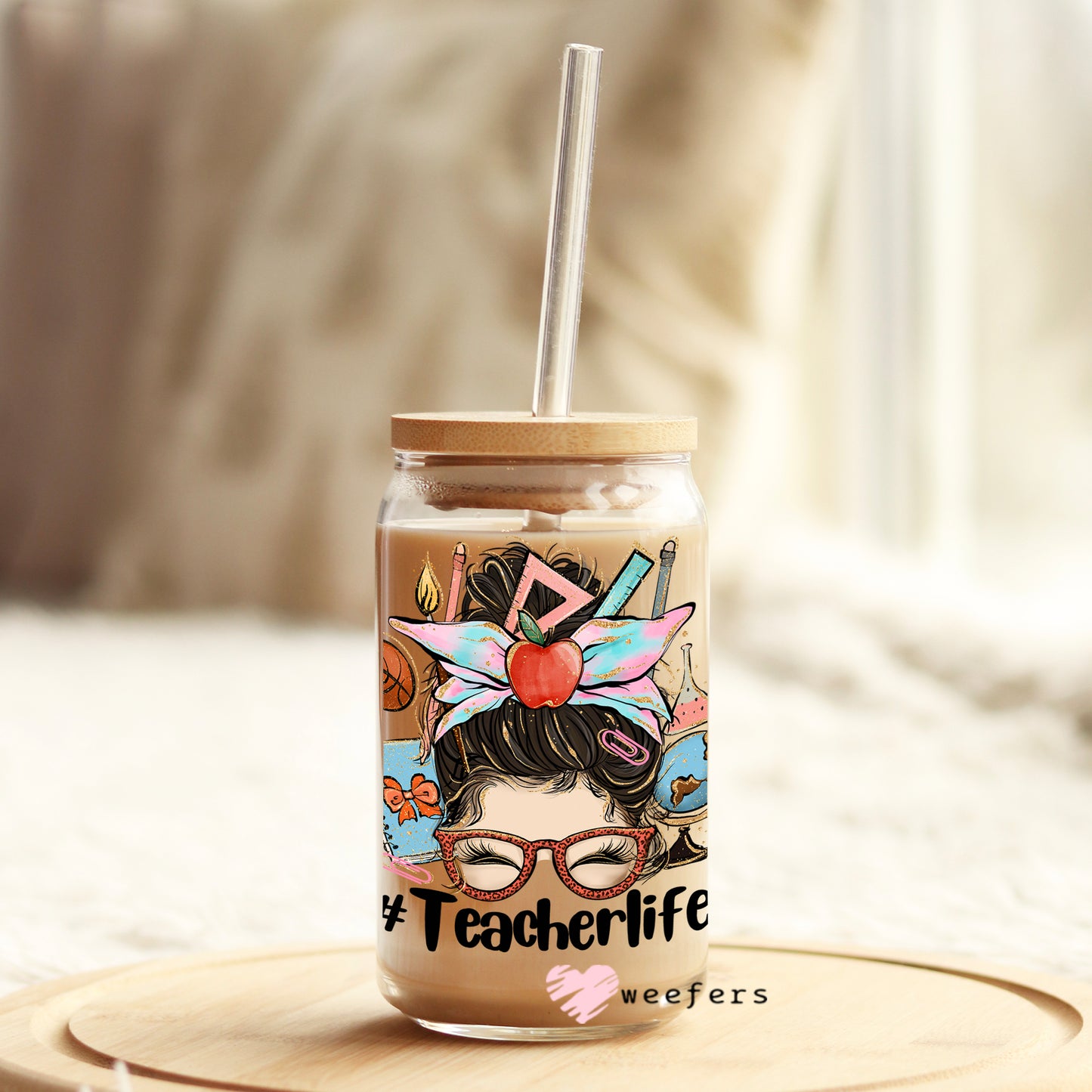 Messy Bun Teacher Life 16oz Libbey Glass Can UV DTF or Sublimation Wrap - Decal - Weefers