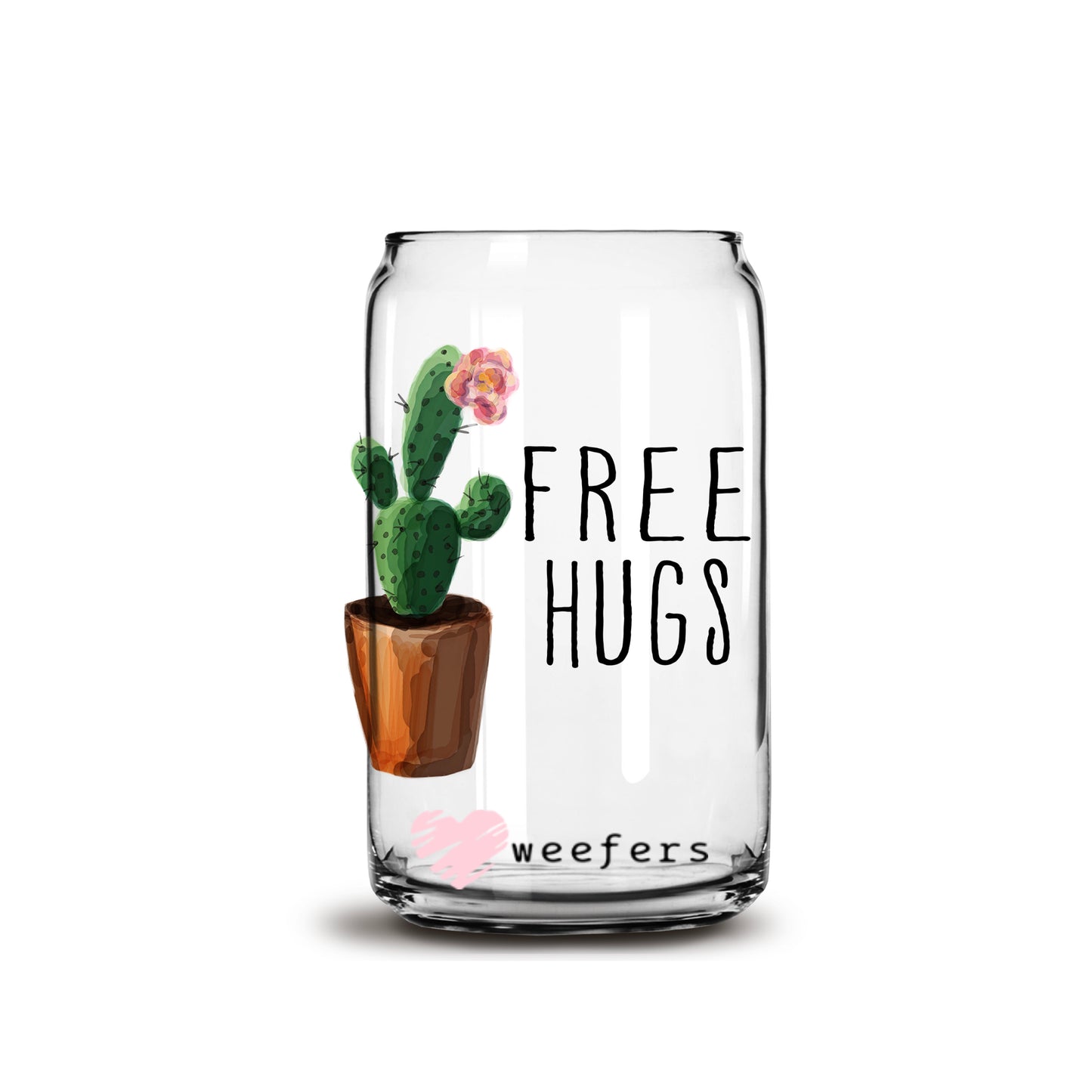 Free Hugs Cactus  16oz Libbey Glass Can UV DTF or Sublimation Wrap - Decal - Weefers