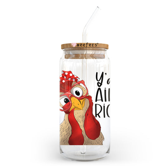 Y'all Ain't Right 20oz Libbey Glass Can UV DTF or Sublimation Wrap - Decal Transfer Weefers