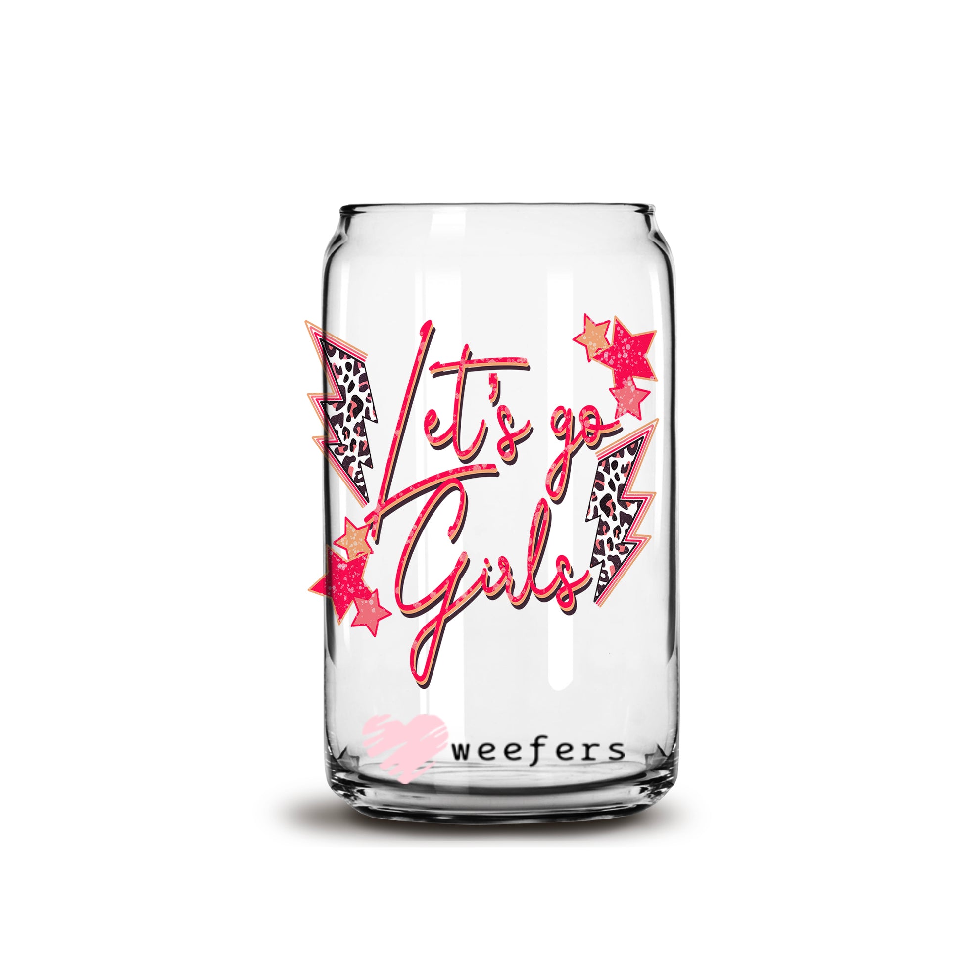 Let's Go Girls 16oz Libbey Glass Can UV DTF or Sublimation Wrap - Decal - Weefers