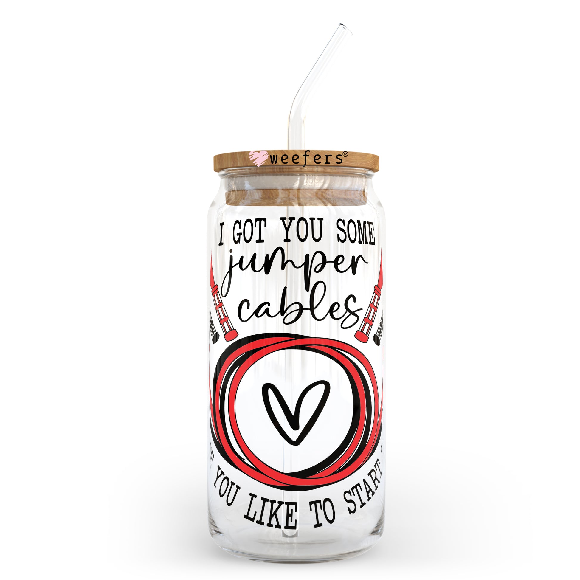 I Got you Some Jumper Cables 20oz Libbey Glass Can, 34oz Hip Sip, 40oz Tumbler UV DTF or Sublimation Decal Transfer - Weefers