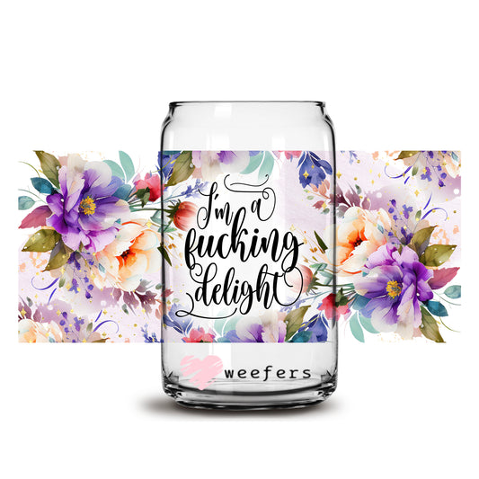 I'm a Fu$king Delight 16oz Libbey Glass Can UV DTF or Sublimation Wrap - Decal - Weefers