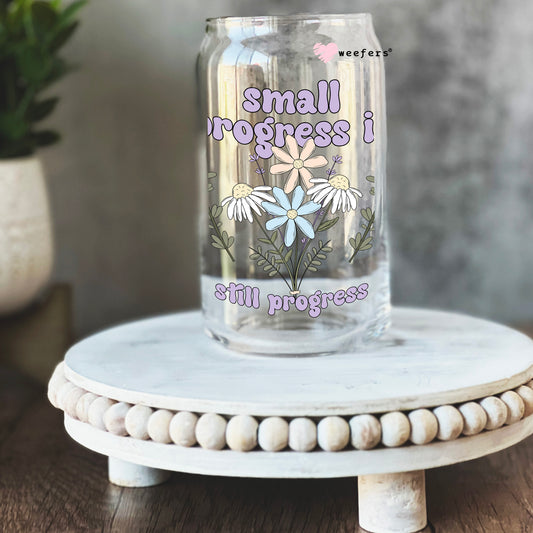 Small Progress is Still Progress 16oz Libbey Glass Can UV DTF or Sublimation Cup Wrap - Decal Transfer Weefers