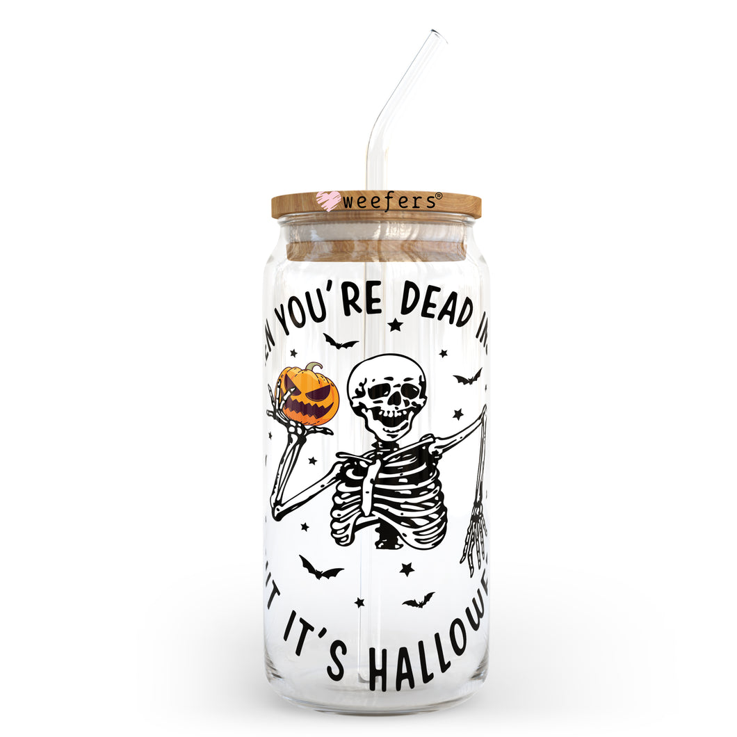 When you are dead inside but it is Halloween 20oz Libbey Glass Can UV-DTF or Sublimation Wrap - Decal