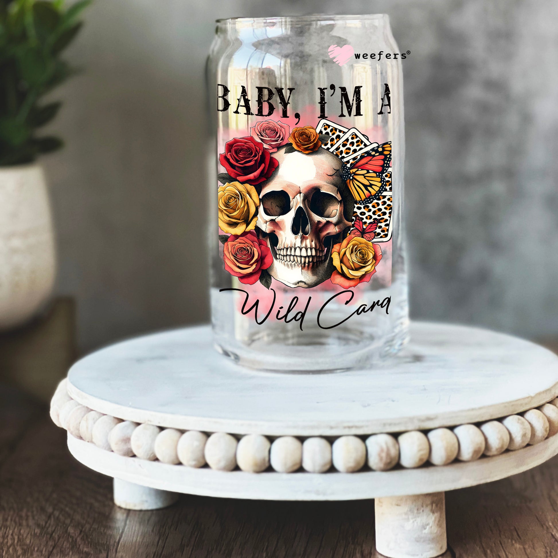 Baby I'm a Wild Card 16oz Libbey Glass Can UV DTF or Sublimation Cup Wrap - Decal Transfer - Weefers