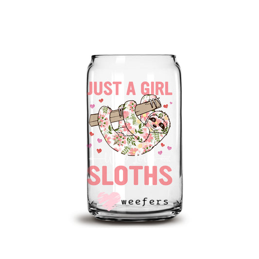 Just a Girl Who Loves Sloths 16oz Libbey Glass Can UV DTF or Sublimation Decal Transfer Weefers