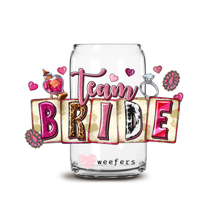 Team Bride 16oz Libbey Glass Can UV DTF or Sublimation Cup Wrap - Decal Transfer - Weefers