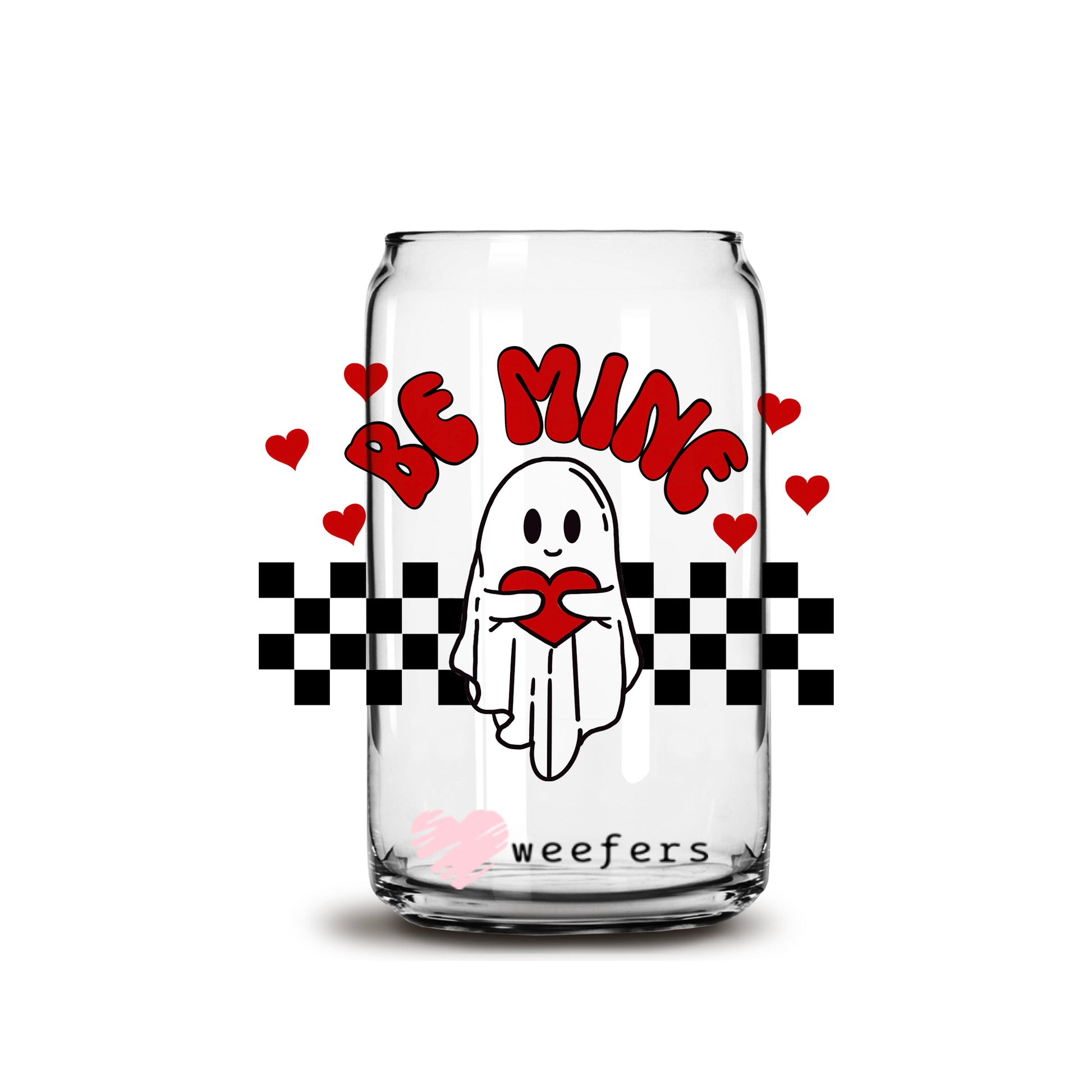 Be Mine Ghost Valentine's Day 16oz Libbey Glass Can UV DTF or Sublimation Cup Wrap - Decal Transfer - Weefers