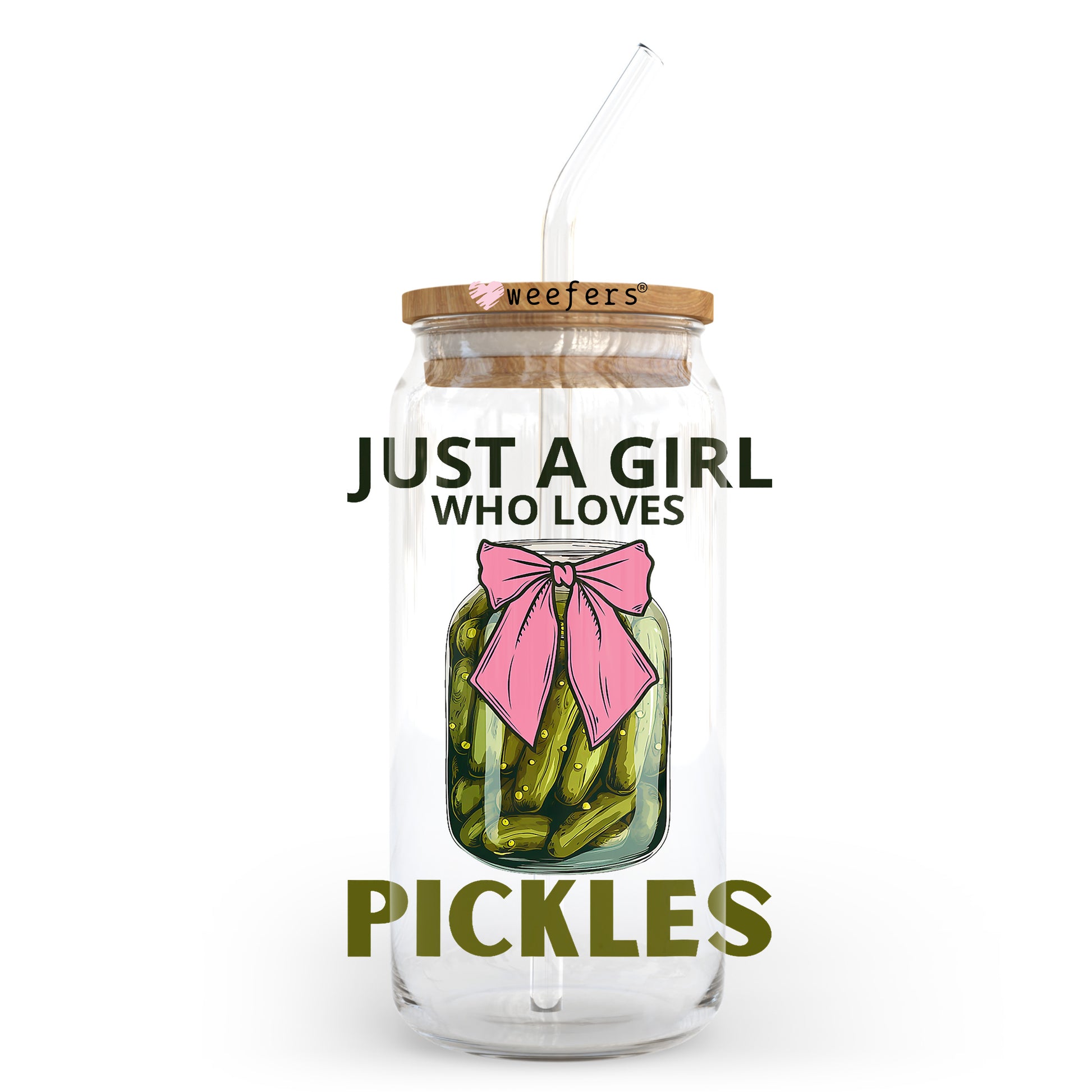 Just a Girl Who Loves Pickles 20oz Libbey Glass Can UV DTF or Sublimation Wrap - Decal Transfer - Weefers