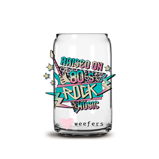 Raised on 80's Rock Music 16oz Libbey Glass Can UV DTF or Sublimation Wrap - Decal - Weefers