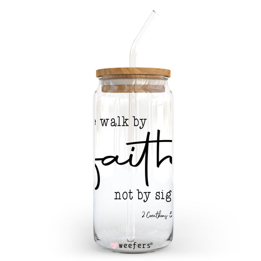 We Walk by Faith not by Sight 20oz Libbey Glass Can, 34oz Hip Sip, 40oz Tumbler UV DTF or Sublimation Decal Transfer - Weefers