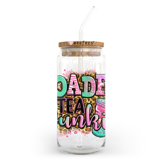 Loaded Tea Junkie 20oz Libbey Glass Can UV DTF or Sublimation Wrap - Decal - Weefers