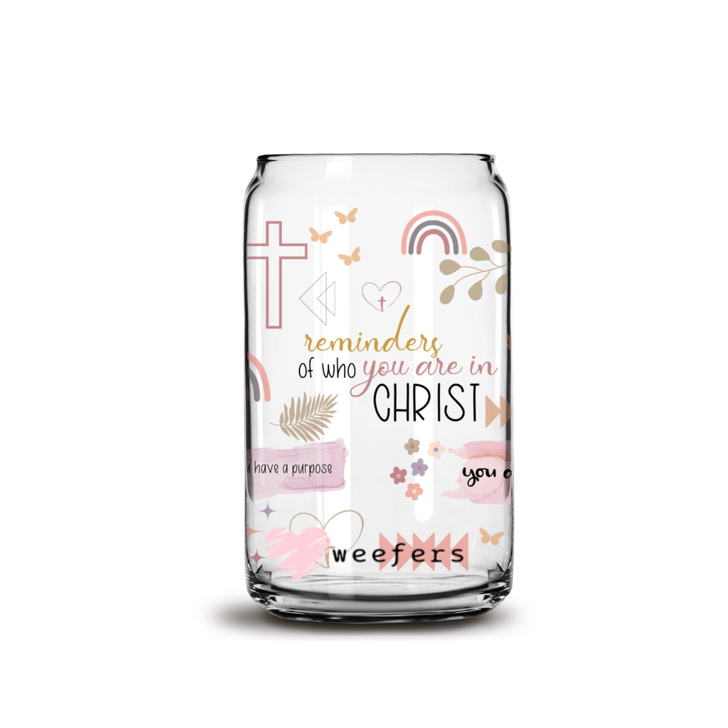 Christian Daily Reminders 16oz Libbey Glass Can UV DTF or Sublimation Wrap - Decal - Weefers