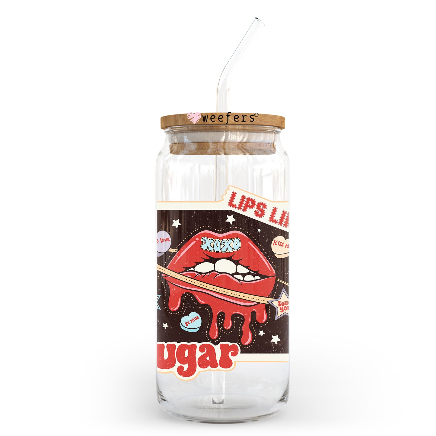 Lips Like Sugar Valentine's Day 20oz Libbey Glass Can UV DTF or Sublimation Wrap - Decal - Weefers