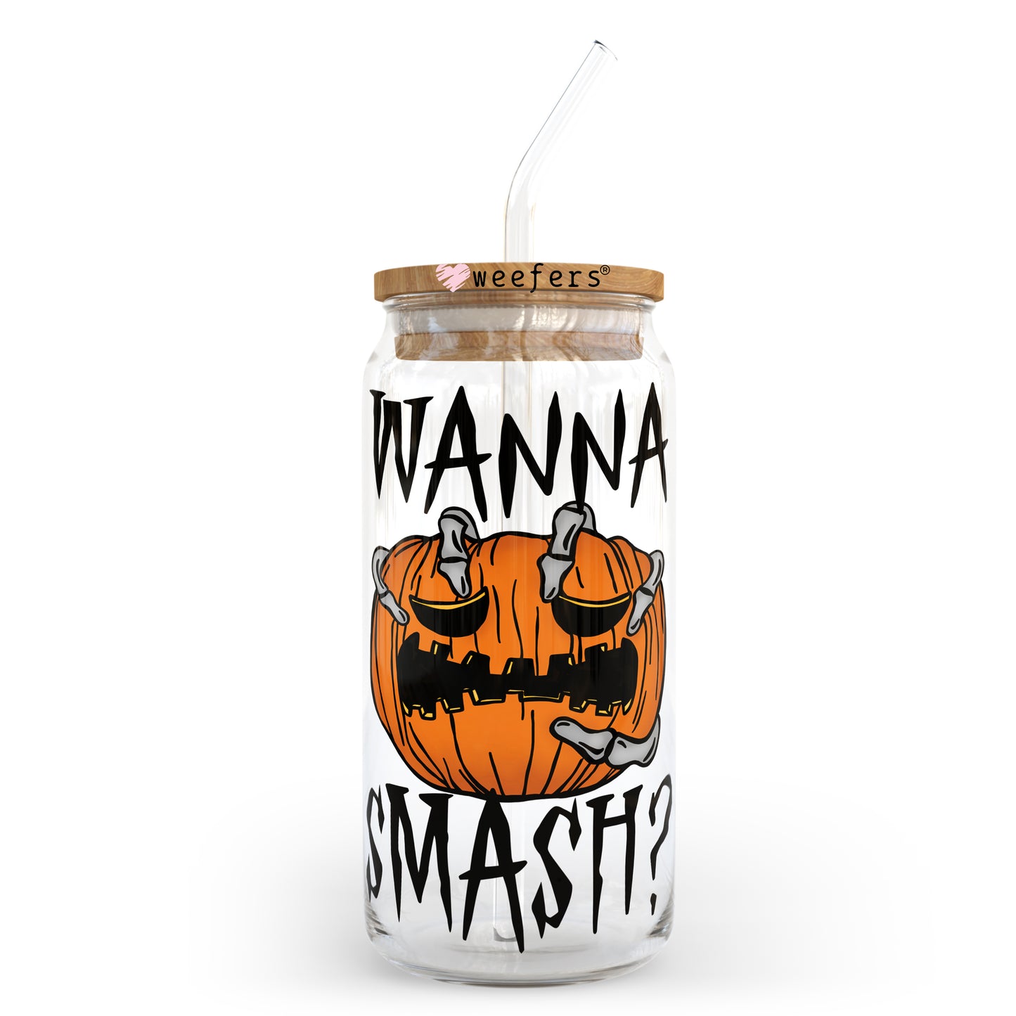 Wanna Smash Halloween 20oz Libbey Glass Can, 34oz Hip Sip, 40oz Tumbler UV DTF or Sublimation Decal Transfer - Weefers